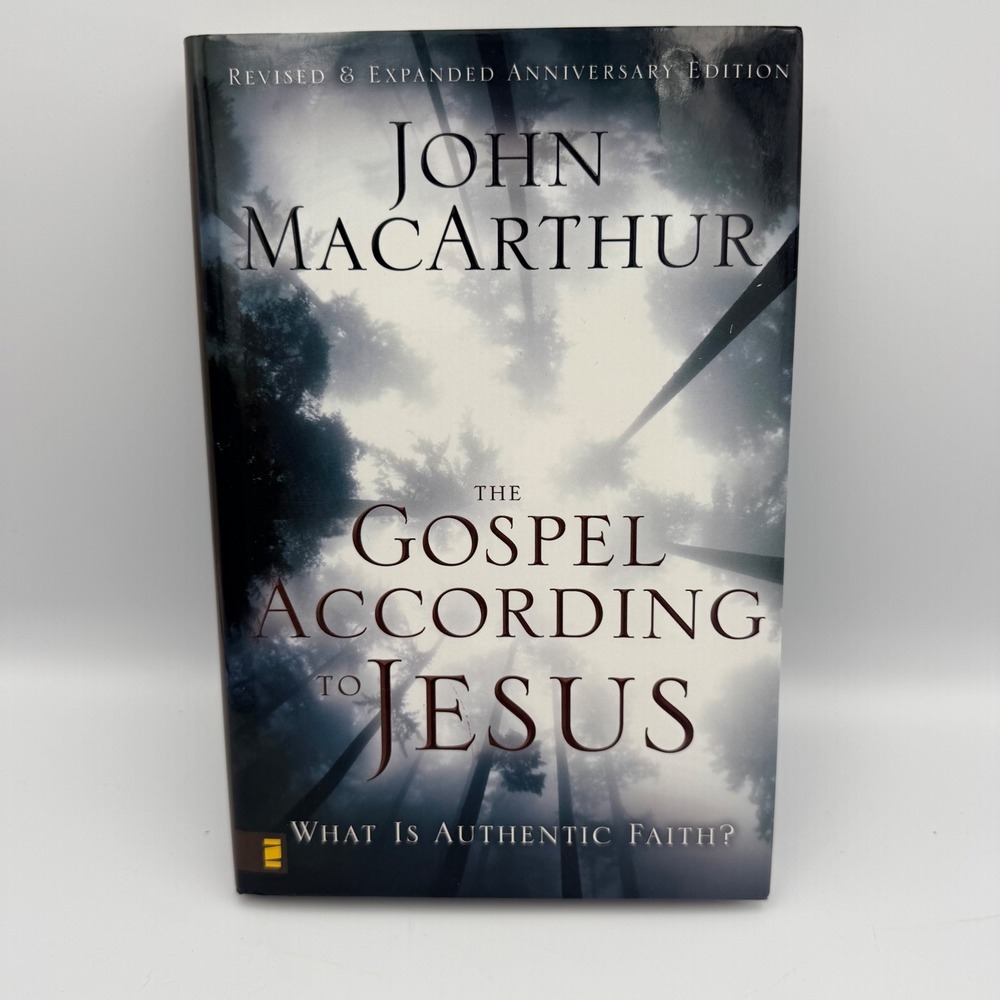 The Gospel According to Jesus John MacArthur Revised Anniversary Edition Book